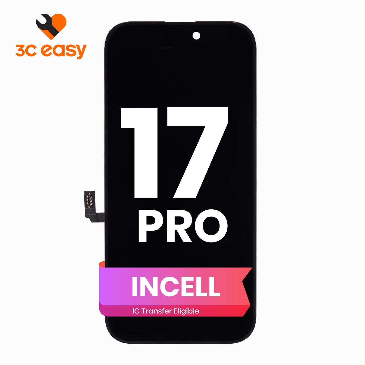 iPhone 17 Pro Screen Replacement – 3C EASY Replacement Part (INCELL)